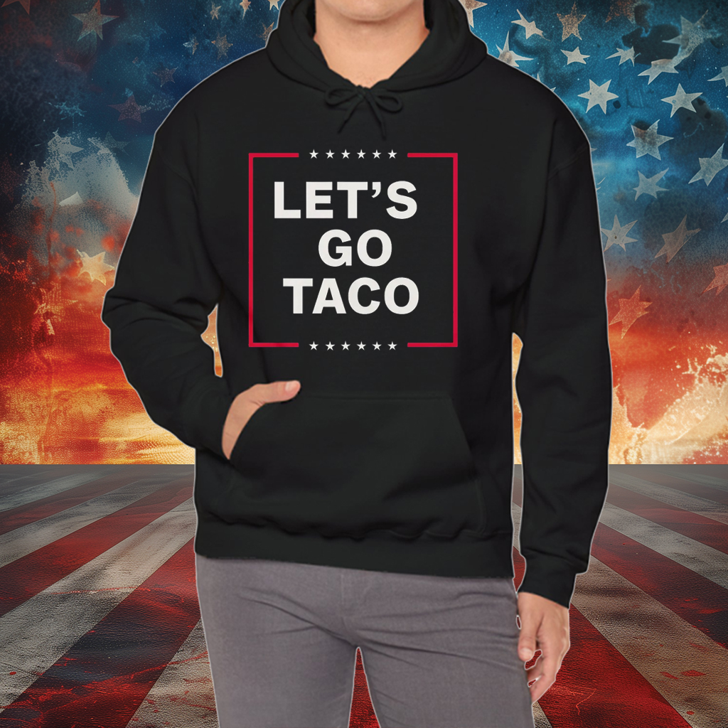 Anti Trump Let's Go Taco T-Shirt