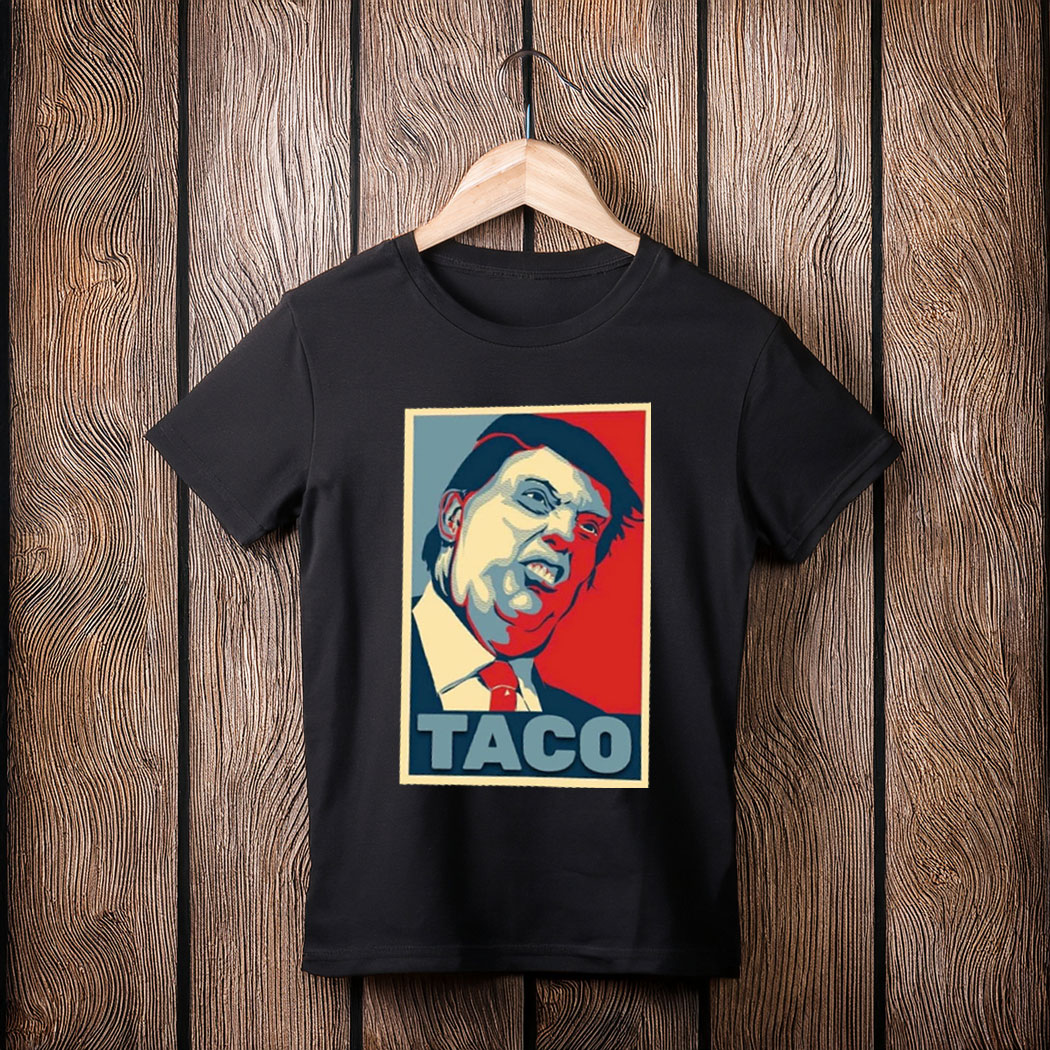 Anti Trump, TACO Trump Always Chickens Out 2025 T-Shirt
