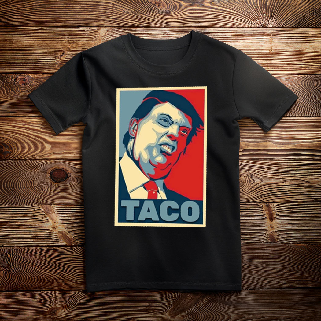 Anti Trump, TACO Trump Always Chickens Out 2025 T-Shirt