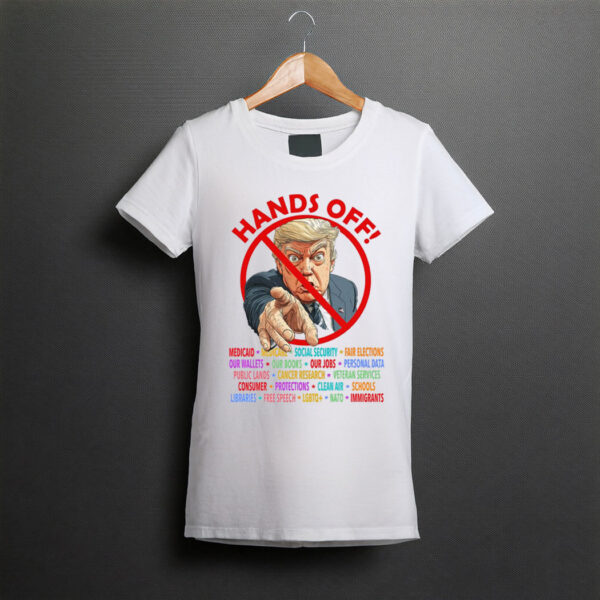 Funny Anti-Trump Hands Off Shirt
