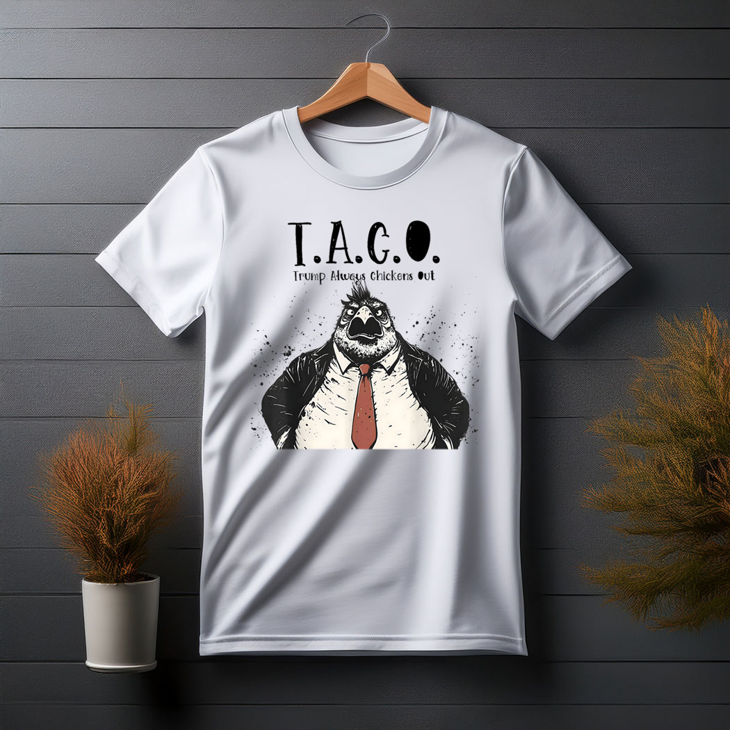 Funny Taco Trump Always Chickens Out For Men Women Shirt