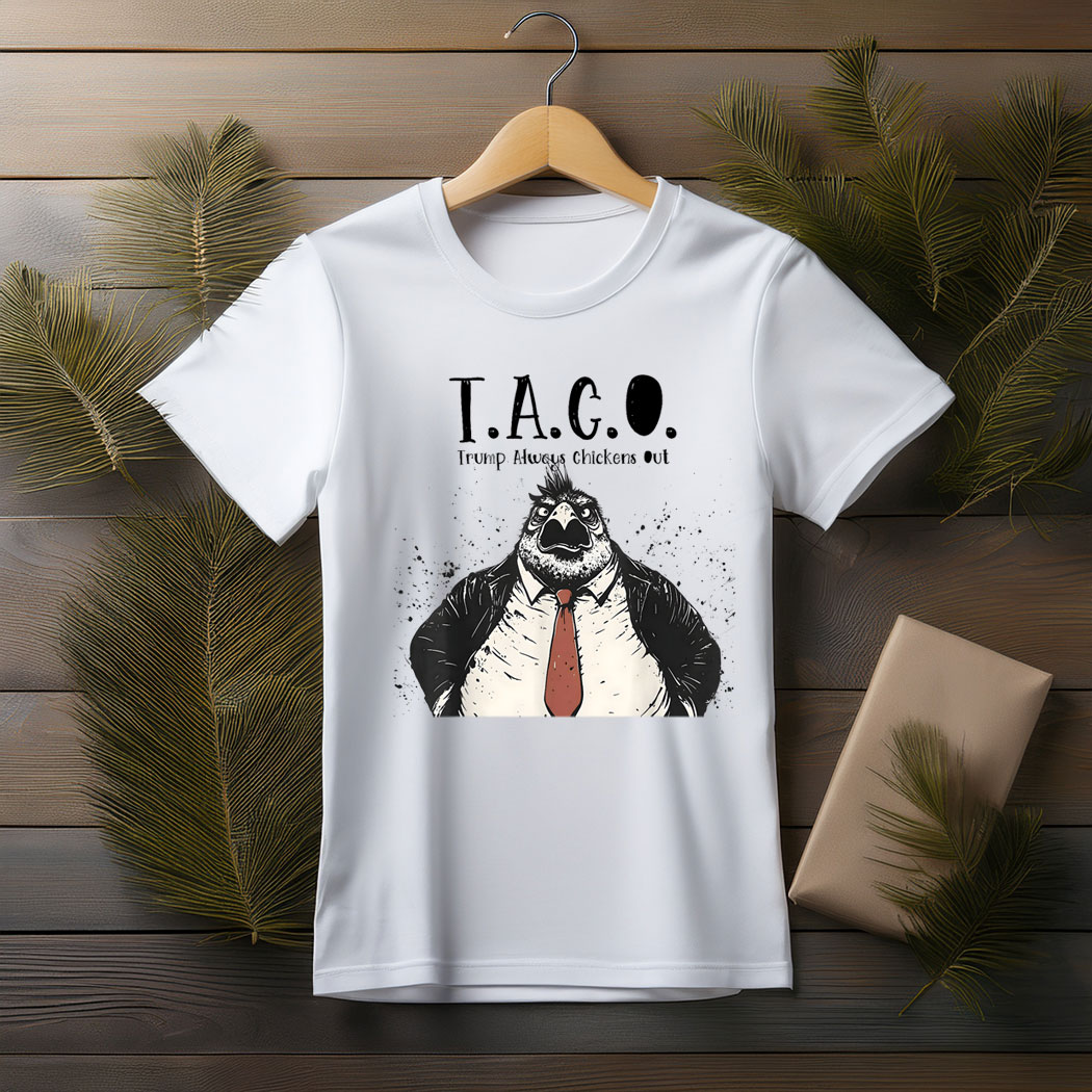 Funny Taco Trump Always Chickens Out For Men Women Shirt