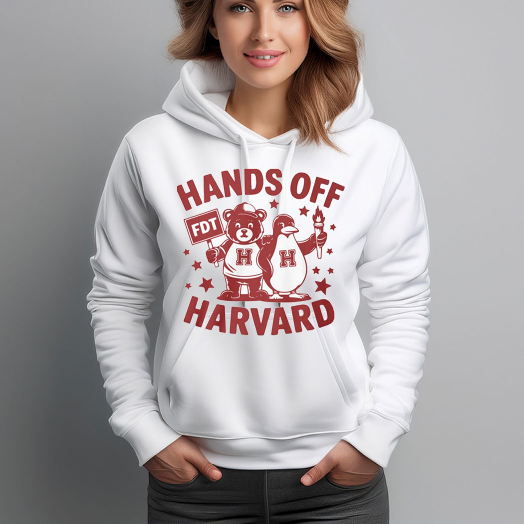 Hands Off Harvard Anti Trump Hoodie Shirt