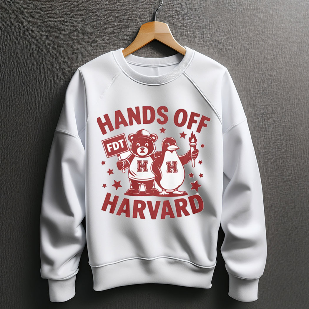 Hands Off Harvard Anti Trump Sweatshirt