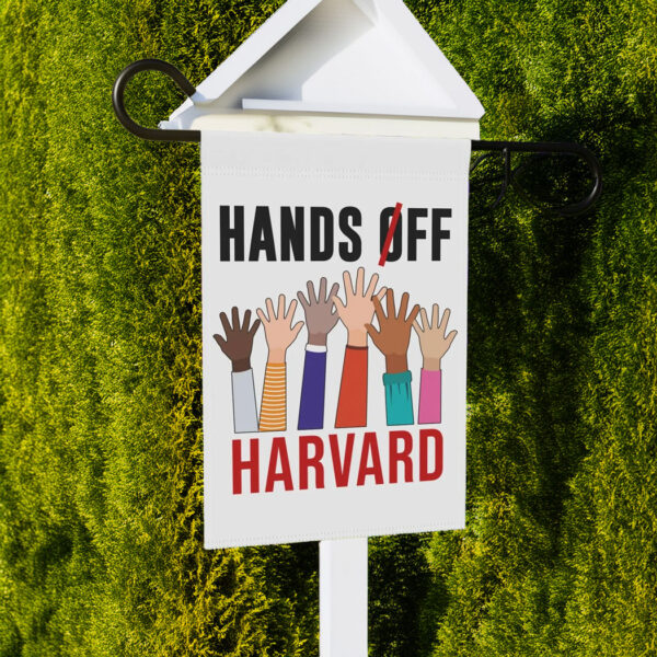 Hands Off Harvard Flag, Save The Education Garden Flag