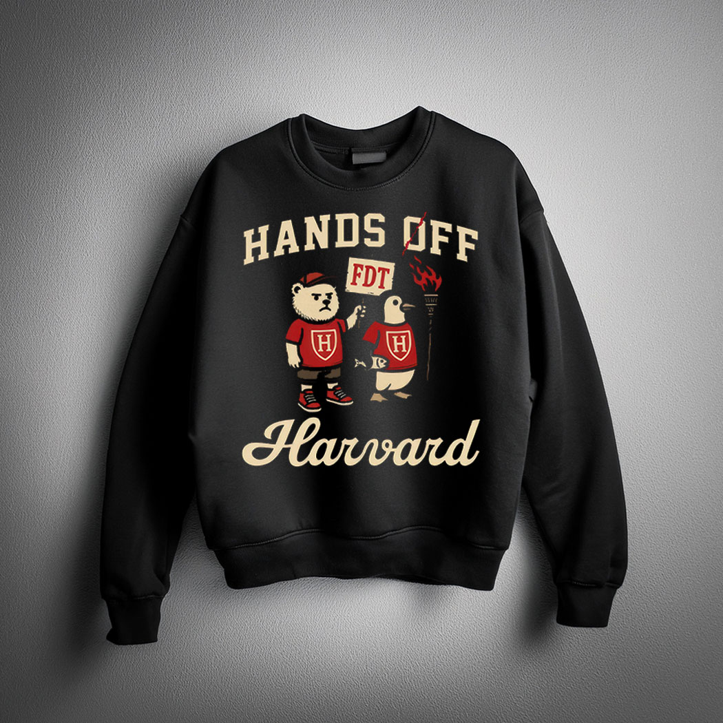 Hands Off Harvard Sweatshirt