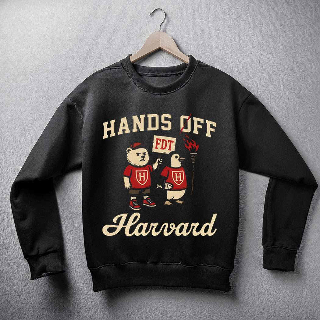 Hands Off Harvard Sweatshirt