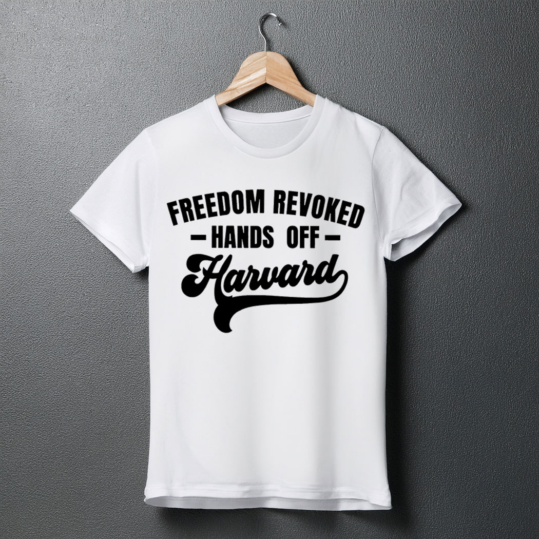 Hands Off Harvard's Freedom Tee Shirt
