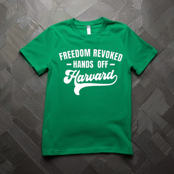 Hands Off Harvard's Freedom Tee Shirt