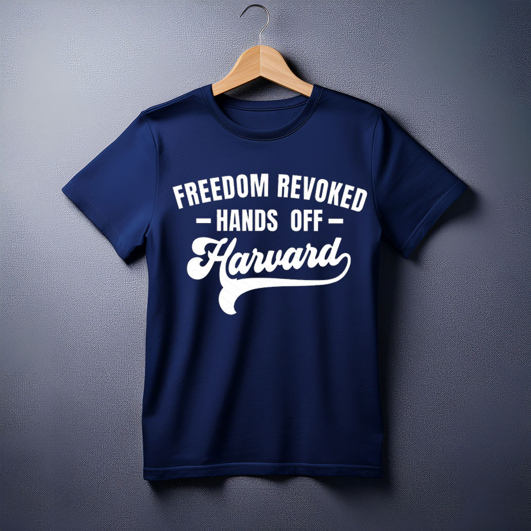 Hands Off Harvard's Freedom Tee Shirt