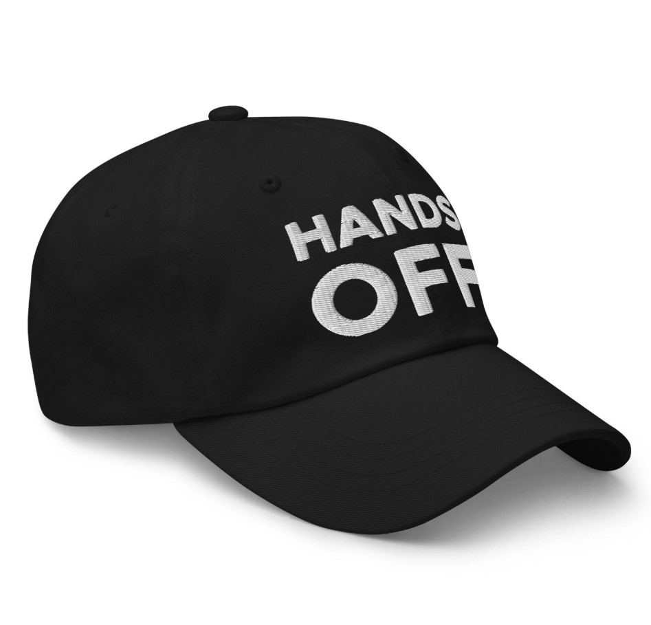 Hands Off Hat (Embroidered Dad Cap) Anti-Trump Hats