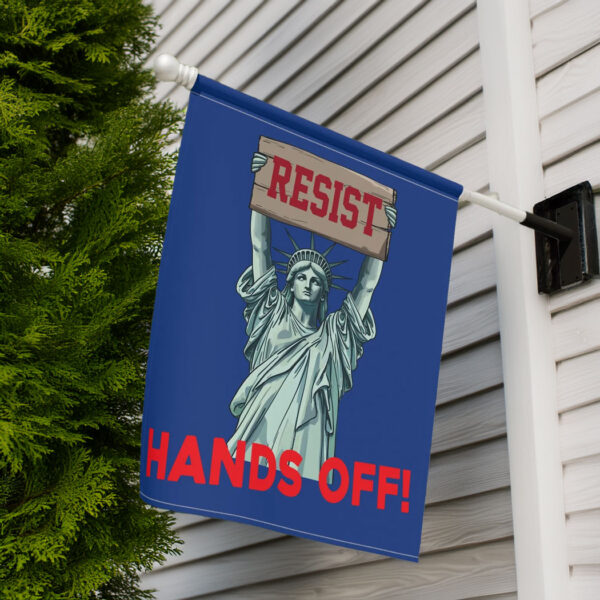 Hands Off House Flag, Political Activism Sign