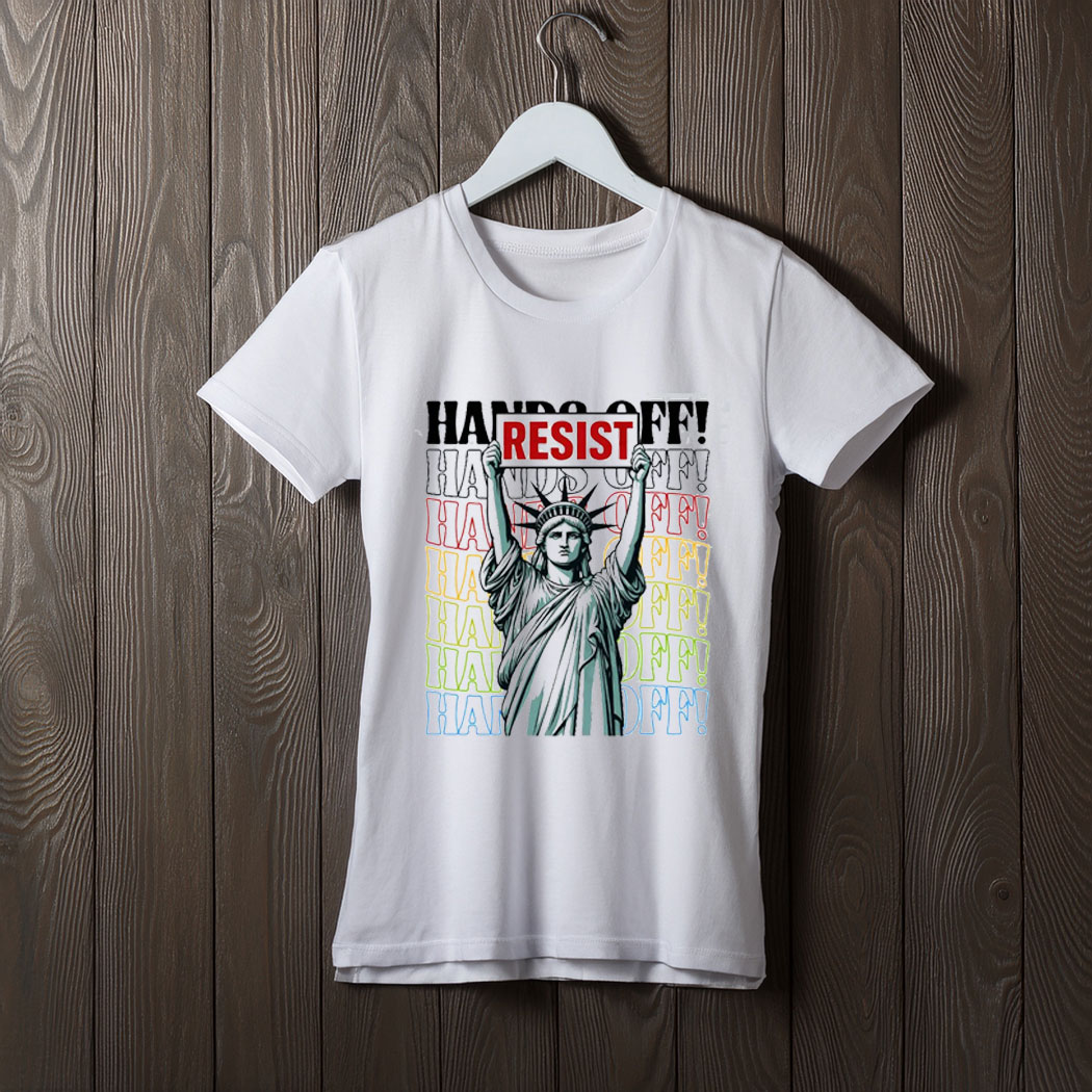 Hands Off Protest, Anti Trump Shirt