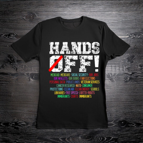 Hands Off Protest , Medicaid Medicare Social Security Shirt