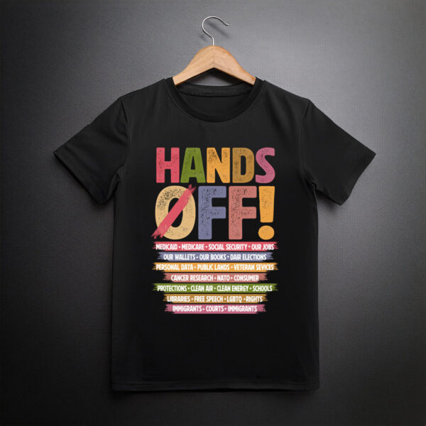 Hands Off Protest T-Shirt, Trendy Political Hands Off Protest