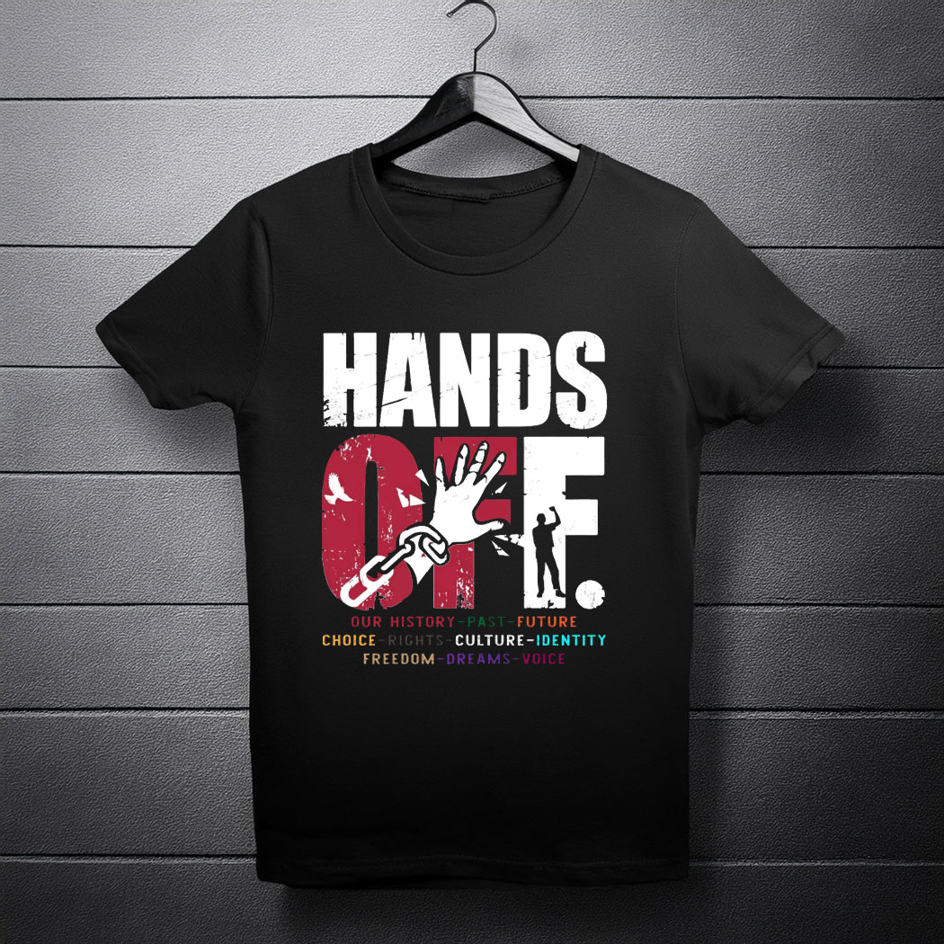 Hands Off Protest T-Shirt