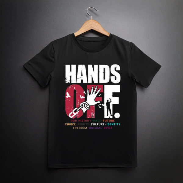 Hands Off Protest T-Shirt