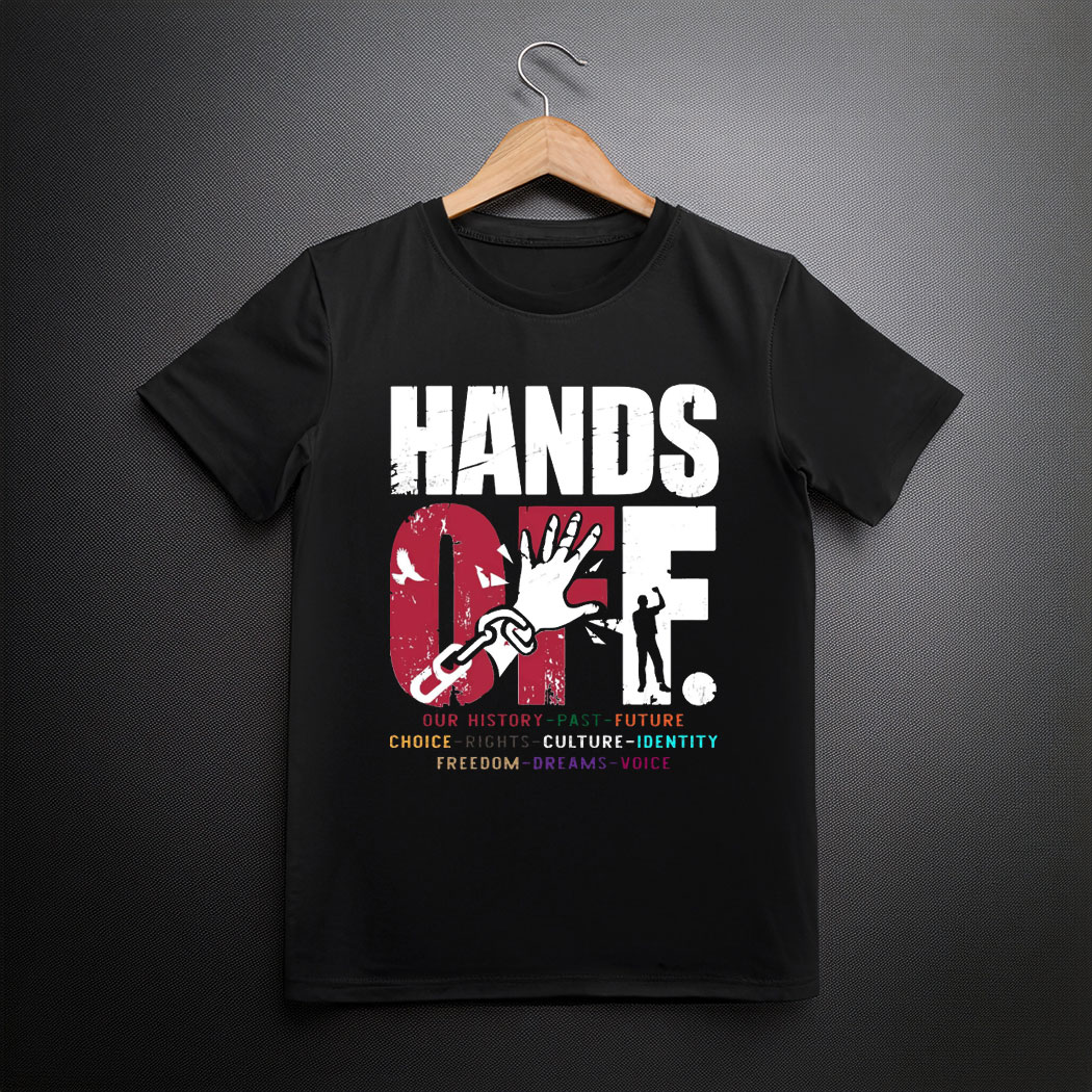 Hands Off Protest T-Shirt