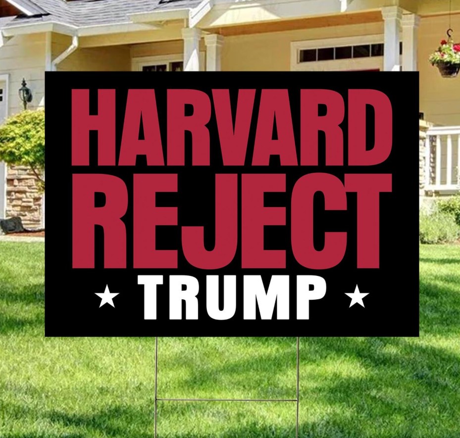 Harvard Reject Trump Yard Sign