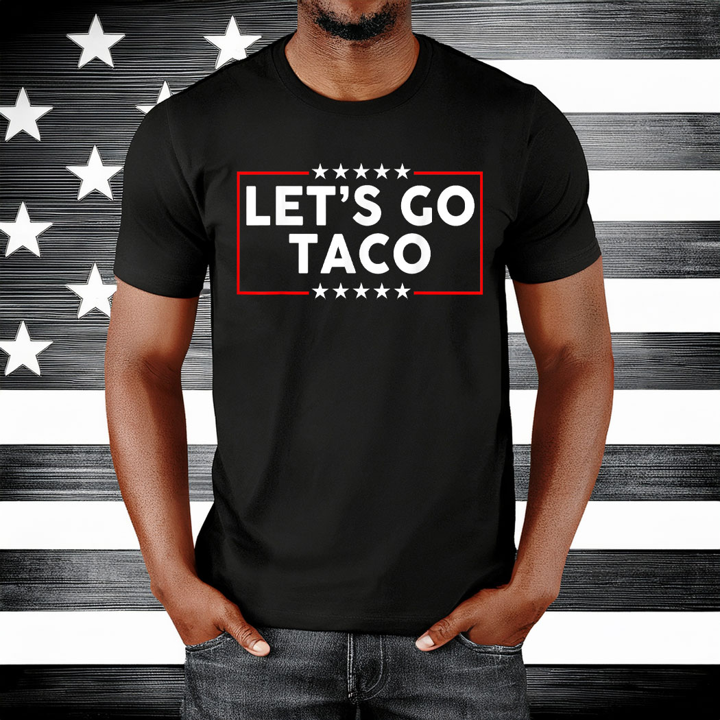 Let’s Go Taco Funny Parody T-Shirt