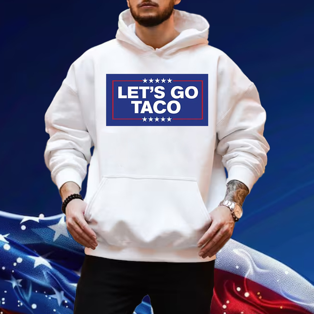 Let's Go Taco Trump 2025 Tee Shirt