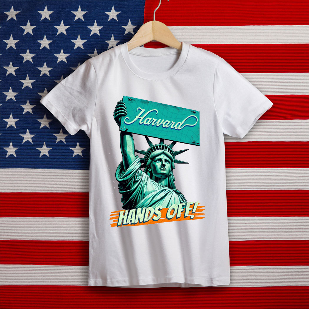 Statue Of Liberty Hands Off Harvard - Hands Off Harvard T-Shirt