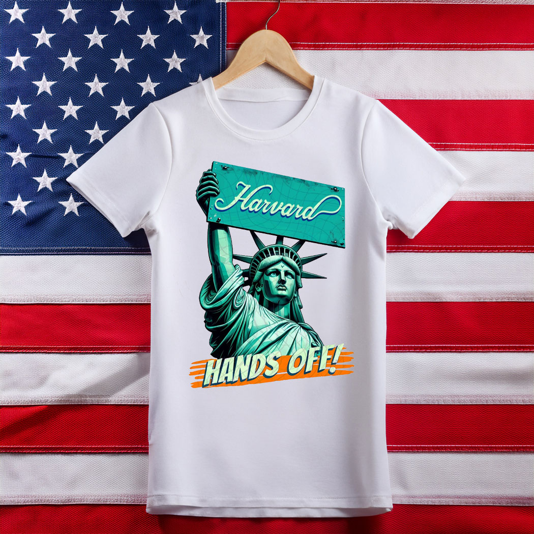 Statue Of Liberty Hands Off Harvard - Hands Off Harvard T-Shirt