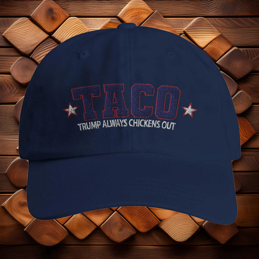 TACO - Funny Trump Always Chickens Out Hat