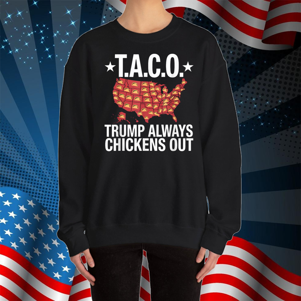 T.A.C.O. Trump Always Chickens Out T-Shirt