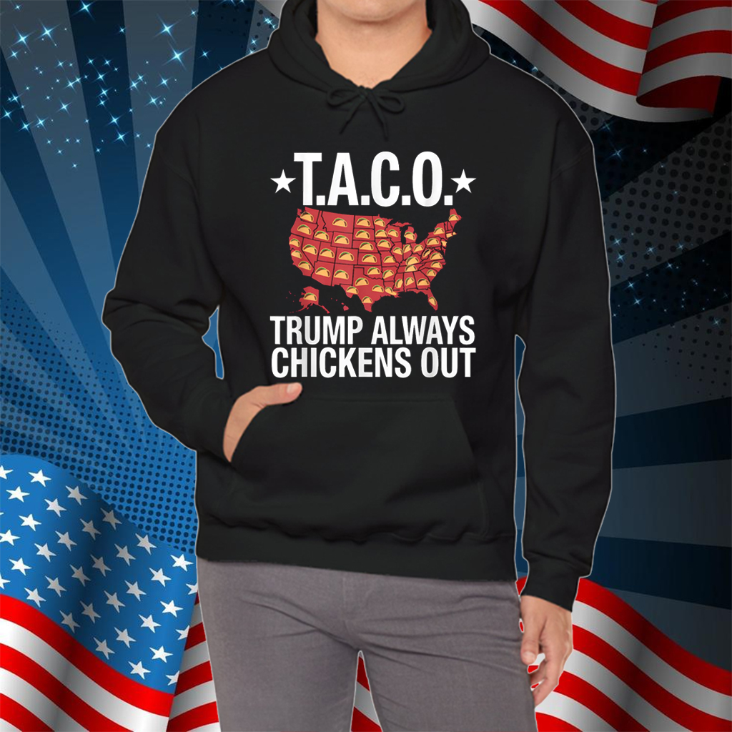 T.A.C.O. Trump Always Chickens Out T-Shirt