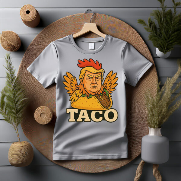 TACO Trump Always Chickens Out Tee, Funny Trump Chicken Taco Meme Shirt