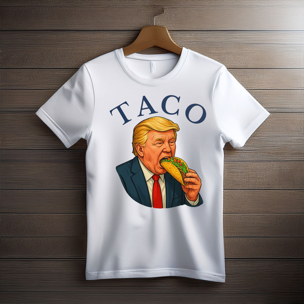 Trump Always Chickens Out – Funny Political TACO T-Shirt
