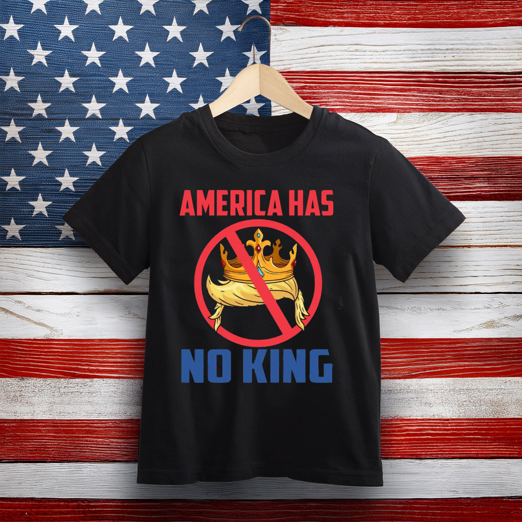Bold Anti-King Graphic Tee – America Has No King Shirt