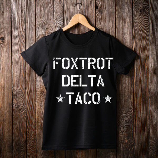 Foxtrot Delta TACO Shirt