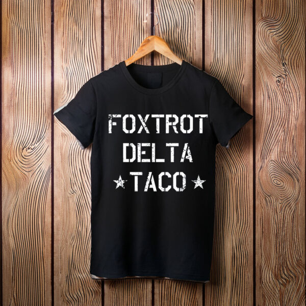 Foxtrot Delta TACO Shirt