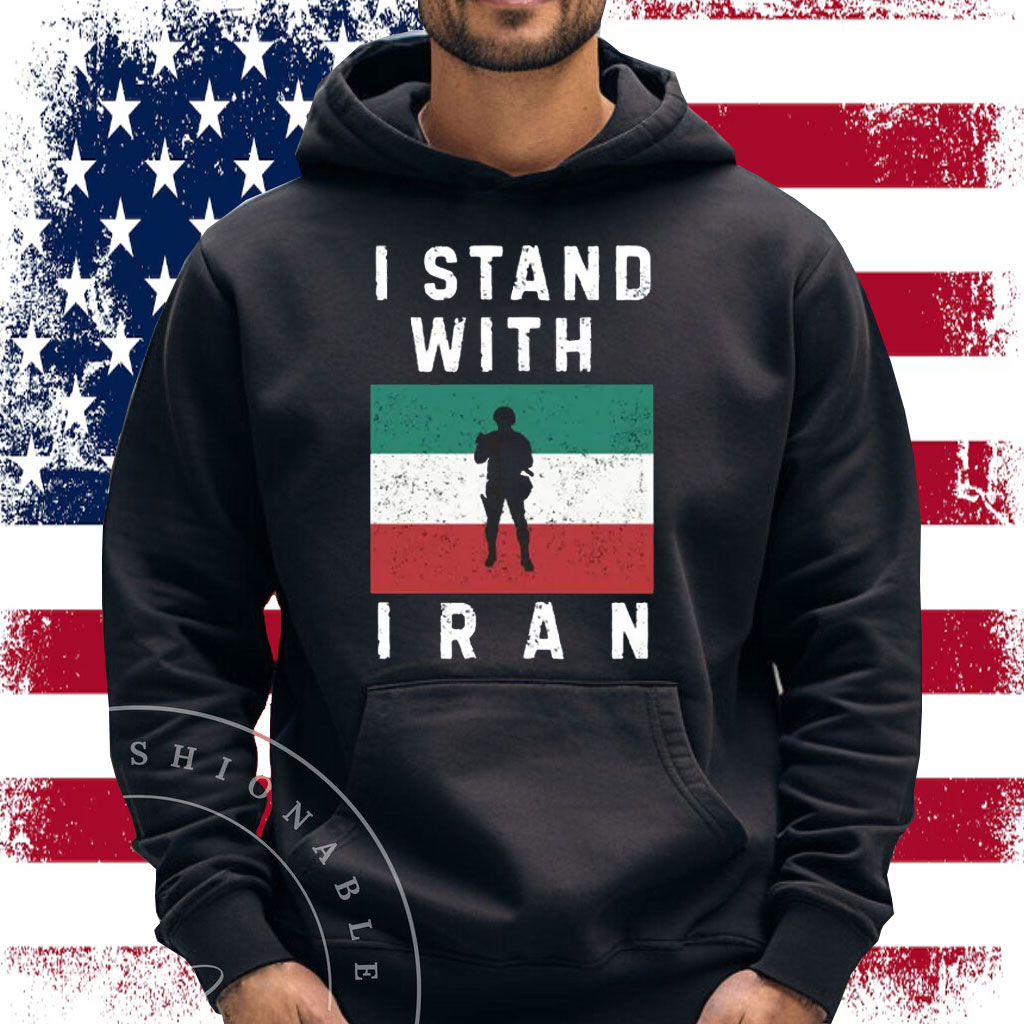 I stand with iran T-shirt