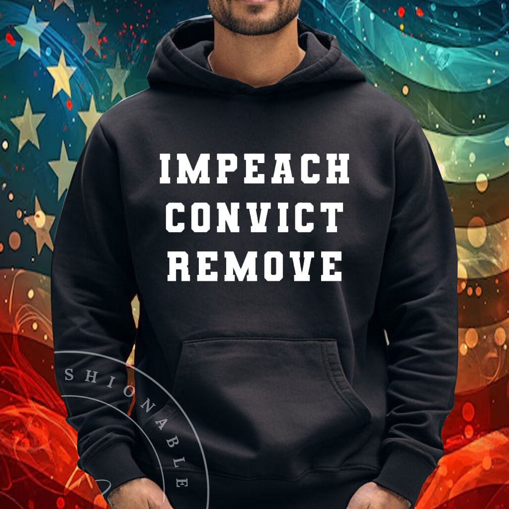 Impeach Convict Remove 2025 T-Shirt