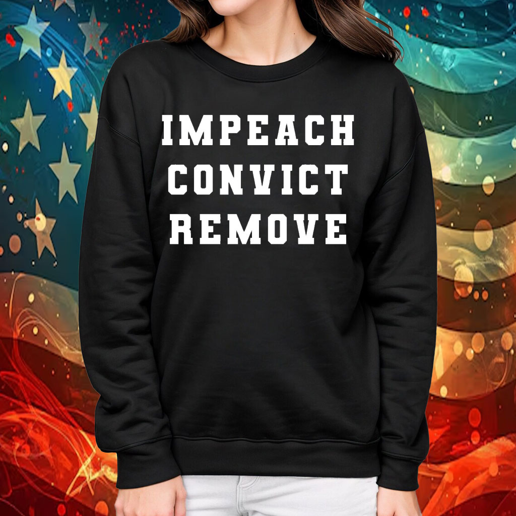 Impeach Convict Remove 2025 T-Shirt
