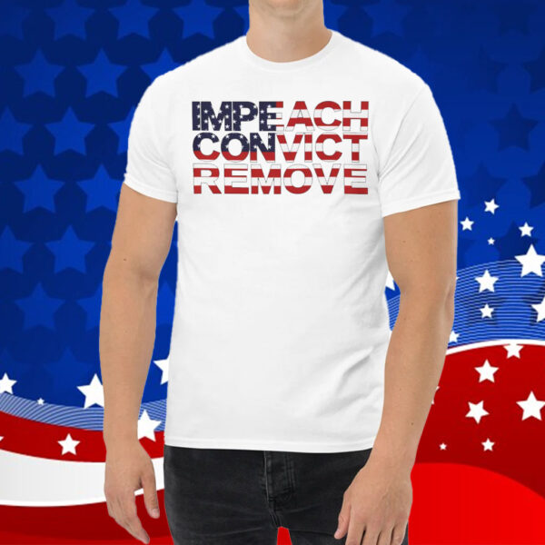 Impeach Convict Remove Shirts