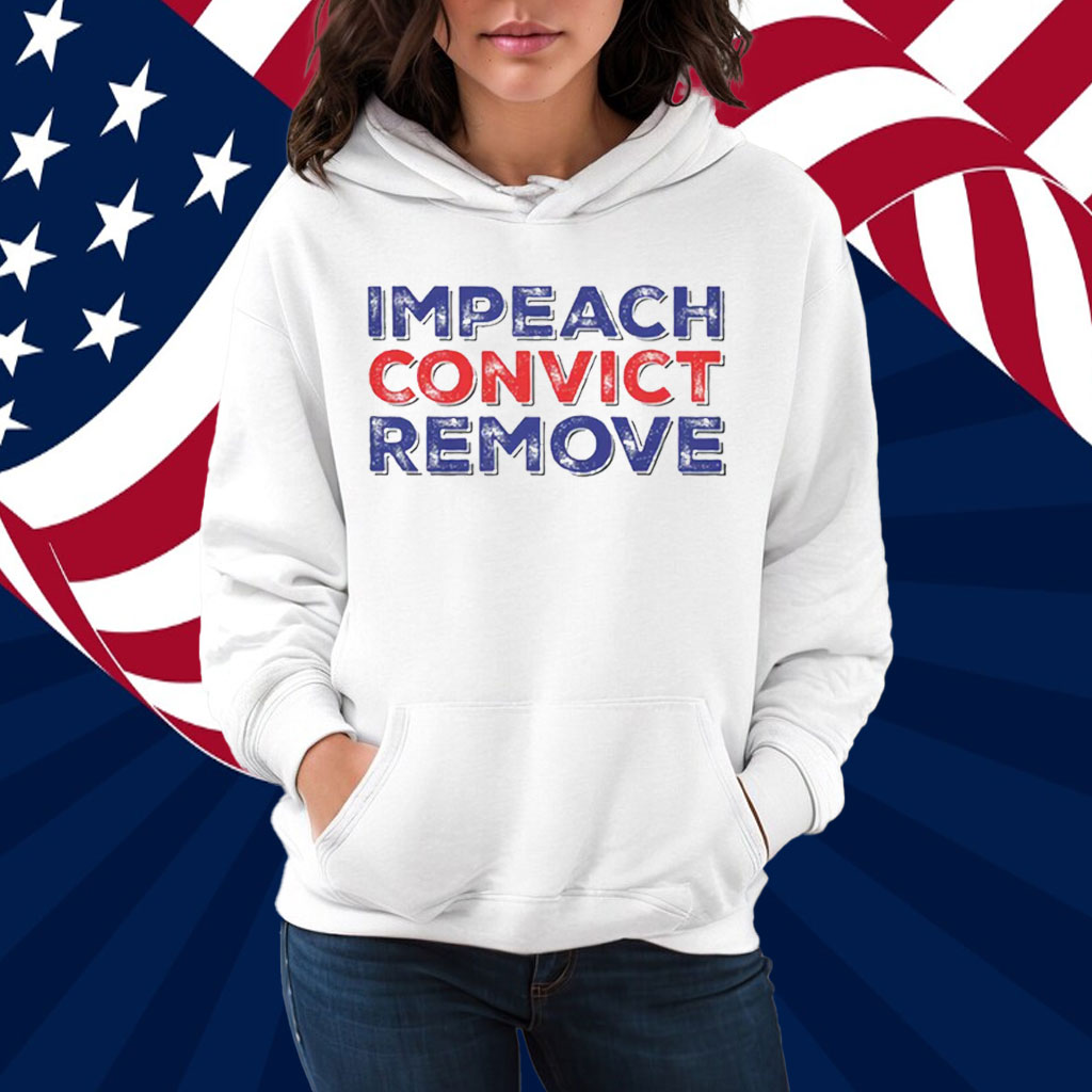 Impeach Convict Remove T-Shirt