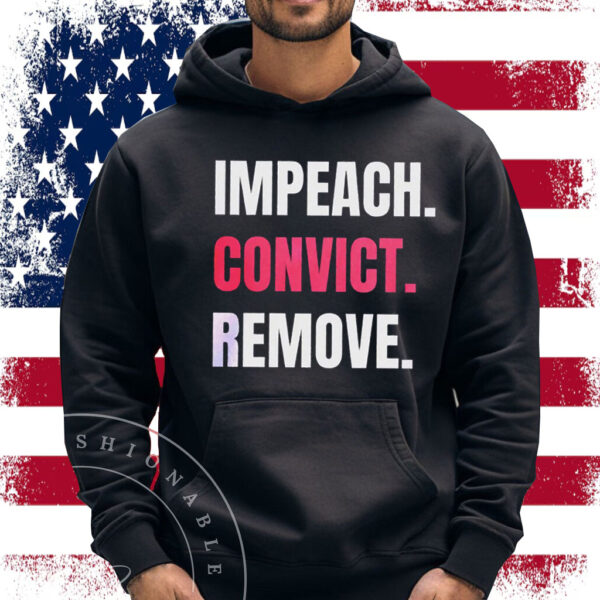 Impeach Convict Remove T-Shirts