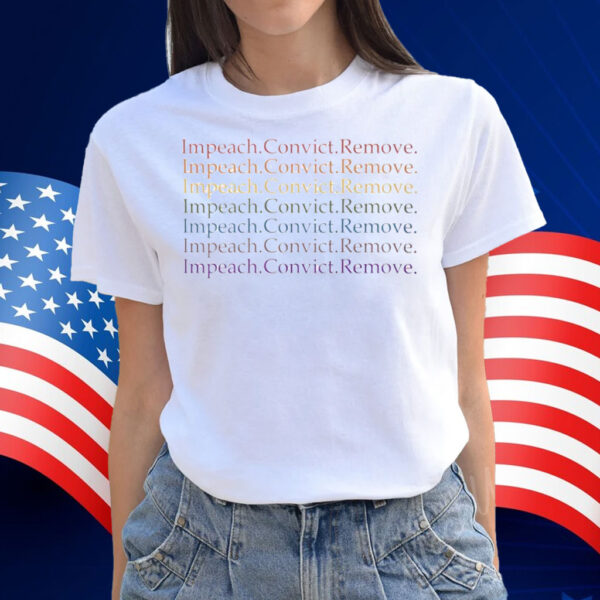 Impeach Convict Remove Unisex Shirt