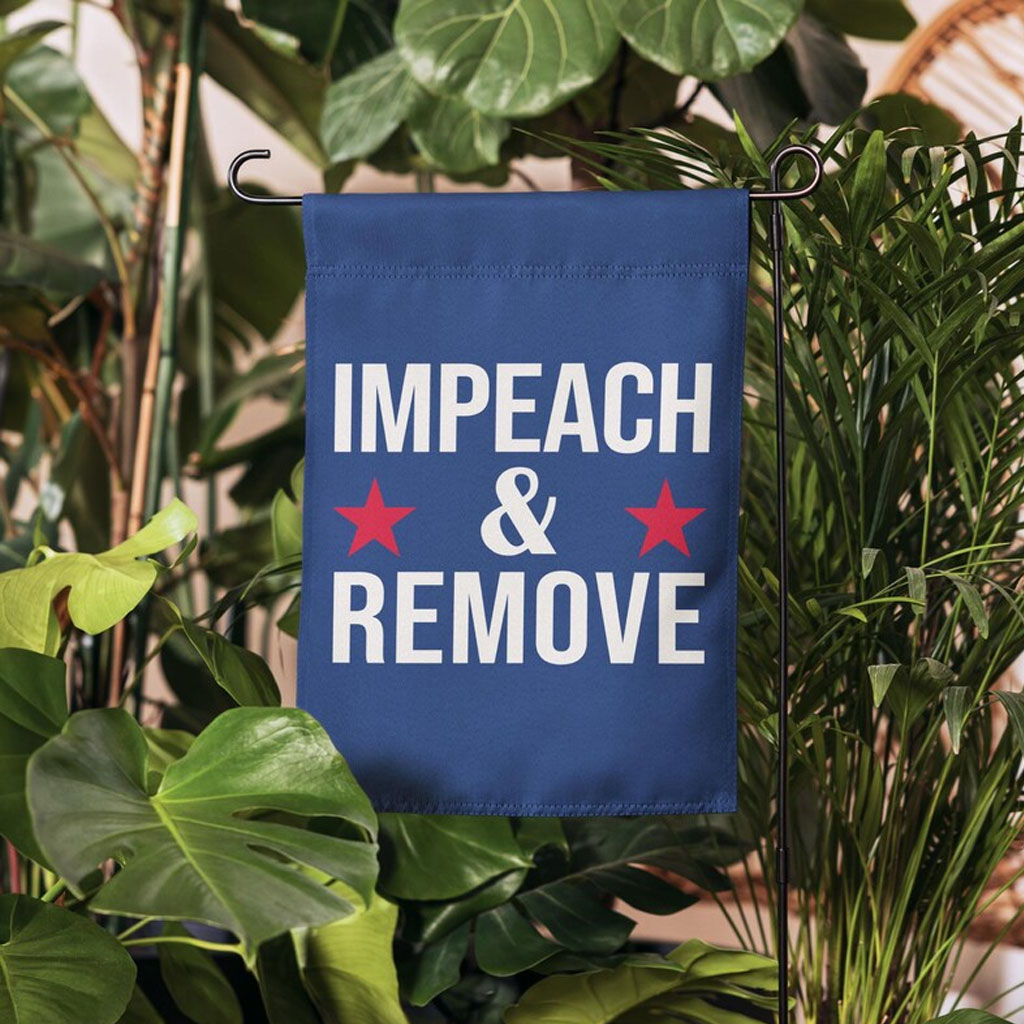 Impeach and Remove Garden Flag