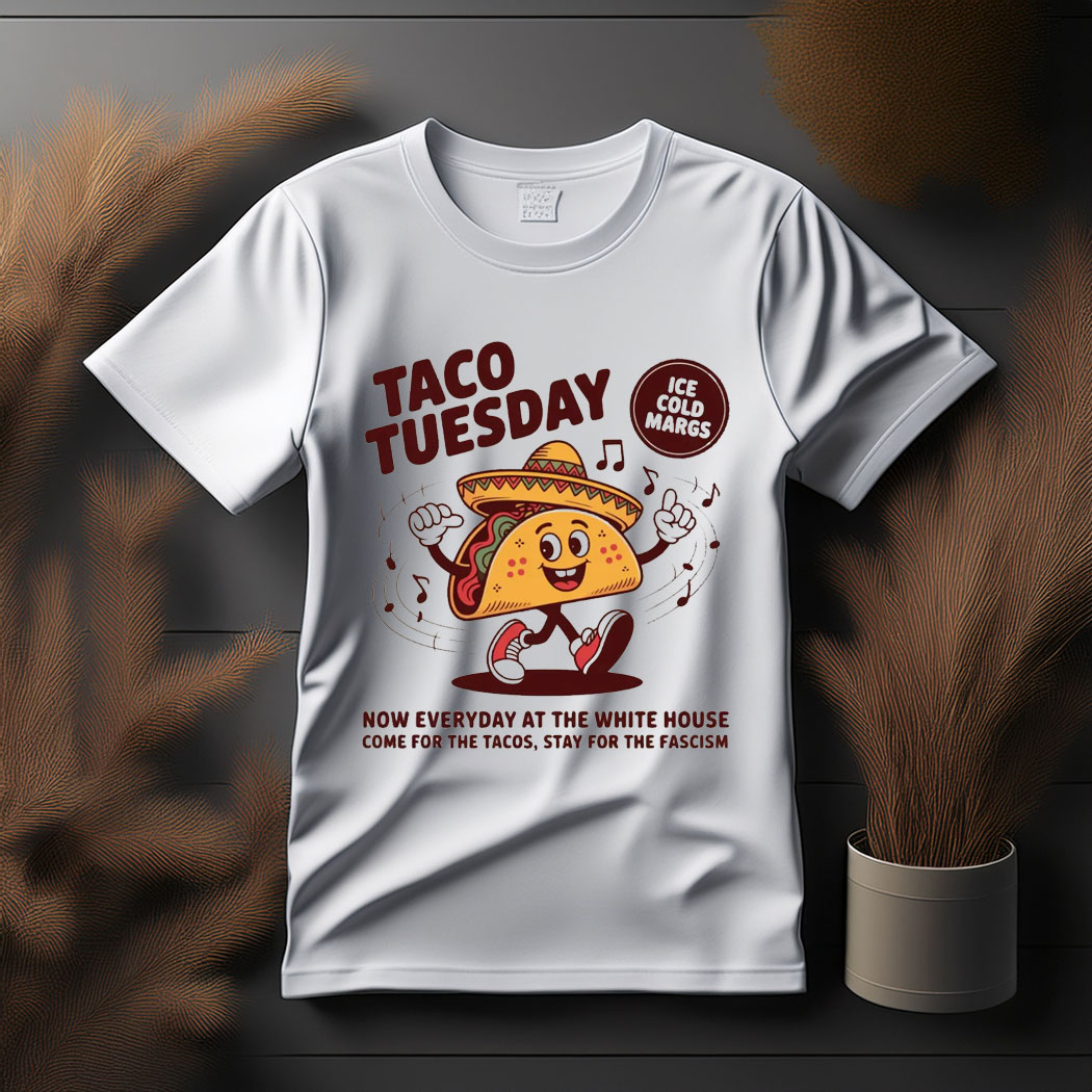 Let's Go TACO Shirt, Funny Anti Trump T-Shirt