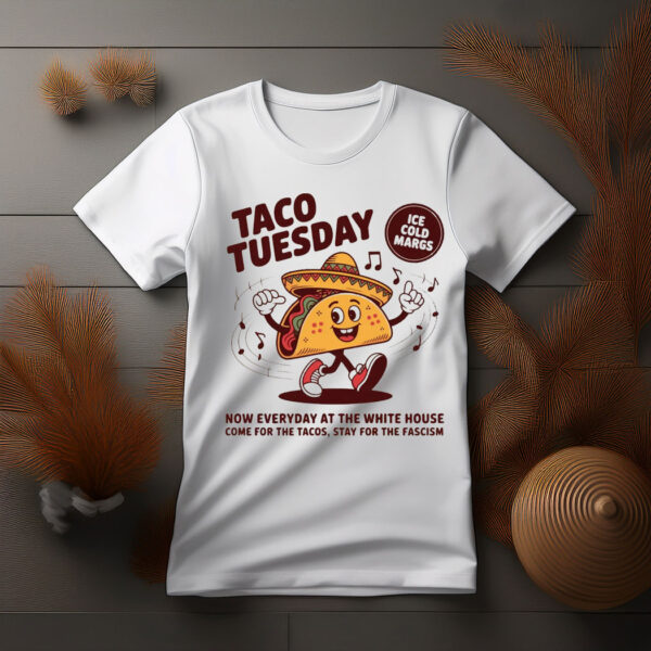 Let's Go TACO Shirt, Funny Anti Trump T-Shirt
