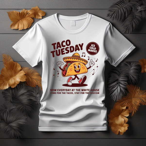 Let's Go TACO Shirt, Funny Anti Trump T-Shirt
