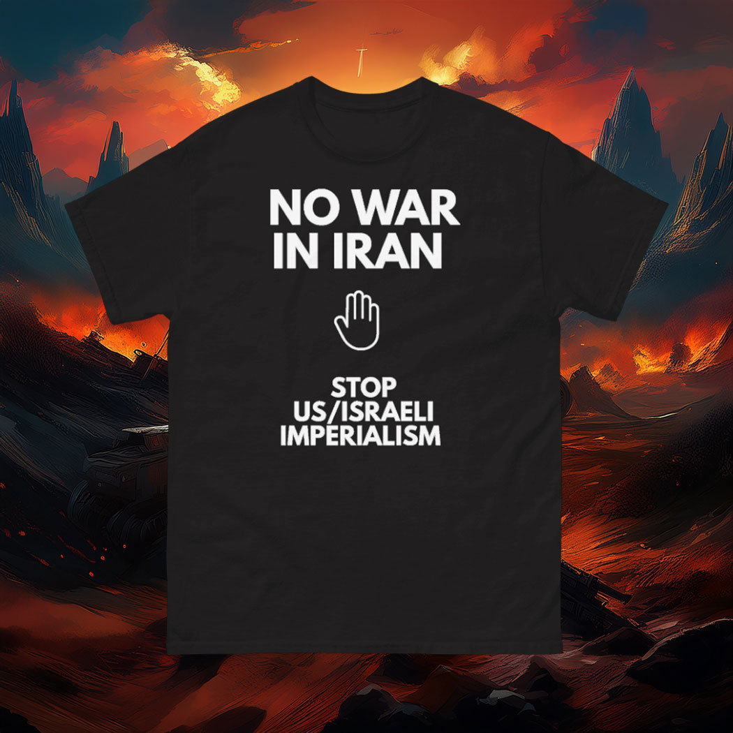 NO US-ISRAEL WAR ON IRAN T-Shirt