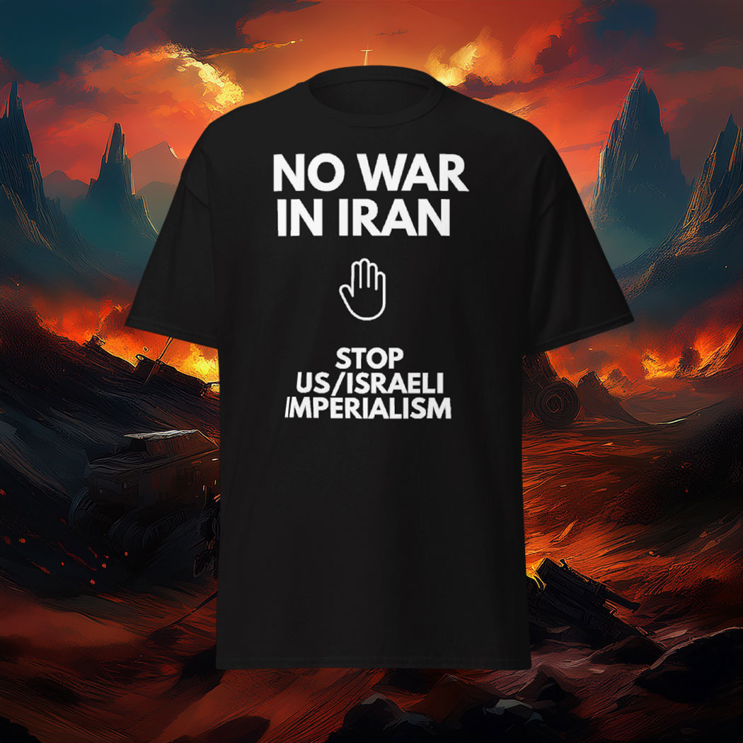 NO US-ISRAEL WAR ON IRAN T-Shirt
