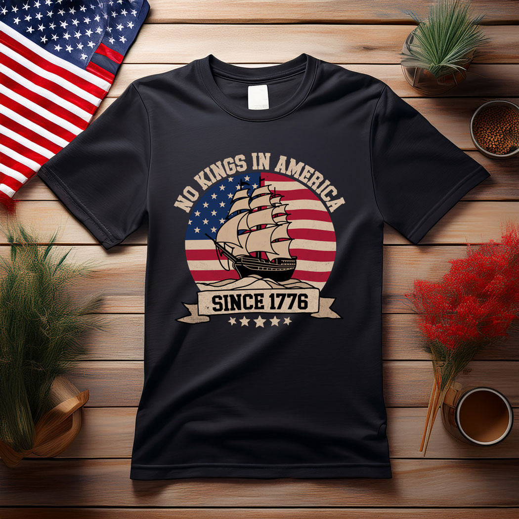 No Kings In America Since 1776 Vintage Patriotic USA T-Shirt