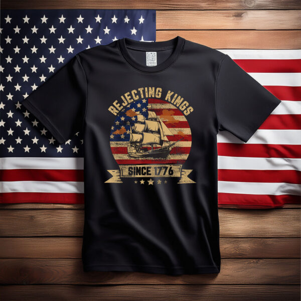Rejecting Kings Since 1776 Vintage Patriotic USA T-Shirt